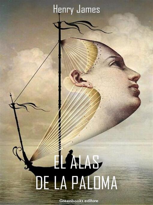 Title details for Las alas de la paloma by Henry James - Available